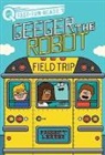 Jarrett Lerner, Serge Seidlitz - Field Trip