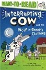 Jane Yolen, Joëlle Dreidemy - Interrupting Cow and the Wolf in Sheep's Clothing