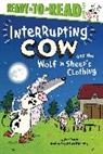 Jane Yolen, Joëlle Dreidemy - Interrupting Cow and the Wolf in Sheep's Clothing