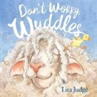 Lita Judge, Judge Lita, Lita Judge, Judge Lita - Don't Worry, Wuddles