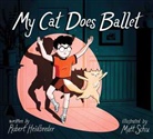 Robert Heidbreder, Heidbreder Robert, Matt Schu, Matt Schu - My Cat Does Ballet