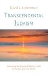 David L Lieberman, David L. Lieberman - Transcendental Judaism
