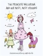 Nakie Harris - The Princess Ballerina and Her Best, Best Friends