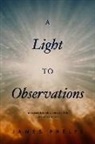 James Phelps - A Light to Observations