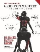 Johnathan Jb Gerald - Gridiron Mastery: The Mental Edge
