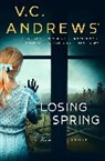 V. C. Andrews, V.C. Andrews - Losing Spring