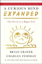 Charles Fishman, Brian Grazer - A Curious Mind