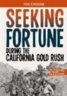 Matt Doeden - Seeking Fortune During the California Gold Rush