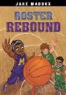 Jake Maddox, Maria Lia Malandrino - Roster Rebound