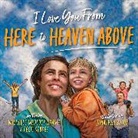 Michelle Medlock Adams, Cecil Stokes, Jonathan Bouw - I Love You from Here to Heaven Above