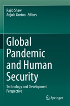 Gurtoo, Anjula Gurtoo, Rajib Shaw - Global Pandemic and Human Security