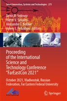 Alexander T. Bekker, Valery I. Petukhov, Viktor V. Savaley, Denis B. Solovev, Alexander T Bekker et al, Viktor V Savaley - Proceeding of the International Science and Technology Conference "FarEast on 2021"