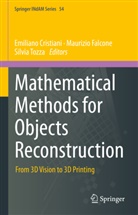 Emiliano Cristiani, Maurizio Falcone, Maurizio Falcone _, Maurizio Falcone +., Maurizio Falcone gestorben, Silvia Tozza - Mathematical Methods for Objects Reconstruction