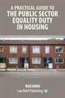 Nick Bano - A Practical Guide to the Public Sector Equality Duty in Housing
