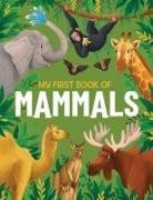 Eliza Jeffery, Eliza Jeffrey, Emily Kington, MS Emily Kington, Olga Konstantynovska - My First Book of Mammals