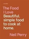 Neil Perry - Food I Love