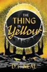 D. T. Neal - The Thing in Yellow