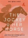 Sarah Maslin Nir, Sarah Maslin Nir, Raymond White, Laylie Frazier - Jockey & Her Horse (Once Upon a Horse #2)