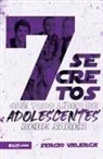 Sergio Valerga - 7 Secretos Que Todo Líder de Adolescentes Debe Saber