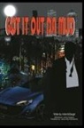 Andre McDougal, Anelda L Attaway, Anelda L. Attaway - Got It Out Da Mud