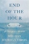 Meghan Riordan Jarvis - End of the Hour
