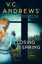 V. C. Andrews, V.C. Andrews - Losing Spring