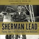 David Marantz - Sherman Lead: Flying the F-4D Phantom II in Vietnam (Audio book)