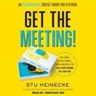 Stu Heinecke, Jonathan Yen - Get the Meeting!: An Illustrative Contact Marketing Playbook (Audio book)