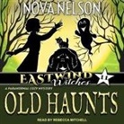 Nova Nelson, Rebecca Mitchell - Old Haunts Lib/E (Audiolibro)