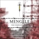 Gerald Posner, Bruce Mann - Mengele: The Complete Story (Audio book)