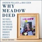 Tom Parks - Why Meadow Died Lib/E: The People and Policies That Created the Parkland Shooter and Endanger America's Students (Audio book)