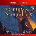Eric Ugland, Neil Hellegers - Scamps & Scoundrels (Audio book)