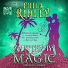 Erica Ridley, Holly Adams - Smitten by Magic (Audio book)