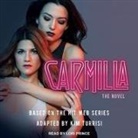 Kim Turrisi, Kim Turrisi - Carmilla: The Novel (Audio book)