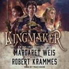 Robert Krammes, Margaret Weis, Traci Odom - Kingmaker (Livre audio)