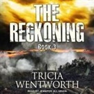Tricia Wentworth, Jennifer Jill Araya - The Reckoning (Audio book)
