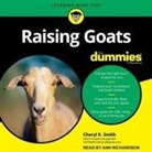 Cheryl Smith, Cheryl K. Smith, Ann Richardson - Raising Goats for Dummies Lib/E (Audio book)