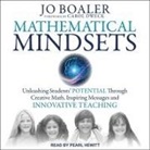 Jo Boaler, Pearl Hewitt - Mathematical Mindsets: Unleashing Students' Potential Through Creative Math, Inspiring Messages and Innovative Teaching (Audio book)