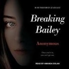 Anonymous, Amanda Dolan - Breaking Bailey Lib/E (Hörbuch)