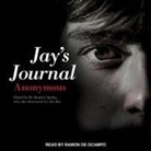 Anonymous, Ramón de Ocampo - Jay's Journal Lib/E (Hörbuch)