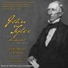 Edward P. Crapol, Michael Butler Murray - John Tyler, the Accidental President Lib/E (Audio book)