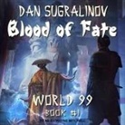 Dan Sugralinov, Wayne Mitchell - Blood of Fate (Audio book)