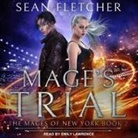 Sean Fletcher, Emily Lawrence - Mage's Trial Lib/E (Audio book)