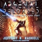 Jeffery H. Haskell, Emily Beresford - Arsenal Reloaded (Audio book)