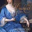 Susan Holloway Scott, Heather Wilds - Duchess Lib/E: A Novel of Sarah Churchill (Audio book)