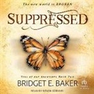 Bridget E. Baker, Devon Sorvari - Suppressed (Audio book)