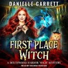 Danielle Garrett, Amanda Ronconi - First Place Witch Lib/E (Audio book)