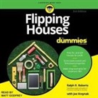 Joe Kraynak, Ralph R. Roberts - Flipping Houses for Dummies Lib/E: 3rd Edition (Audio book)