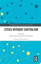 Hossein Zeybekoglu Sadri, Hossein Sadri, Senem Zeybekoglu - Cities Without Capitalism