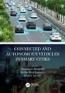 Hussein T. (University of Ottawa Mouftah, Melike Erol-Kantarci, Erol-Kantarci Melike, Hussein T. Mouftah, Mouftah Hussein T., Sameh Sorour - Connected and Autonomous Vehicles in Smart Cities